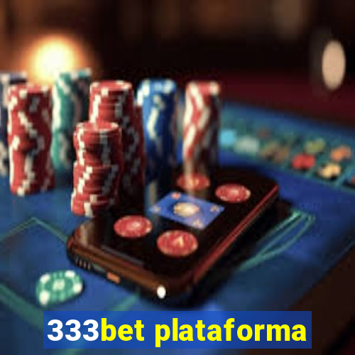 333bet plataforma